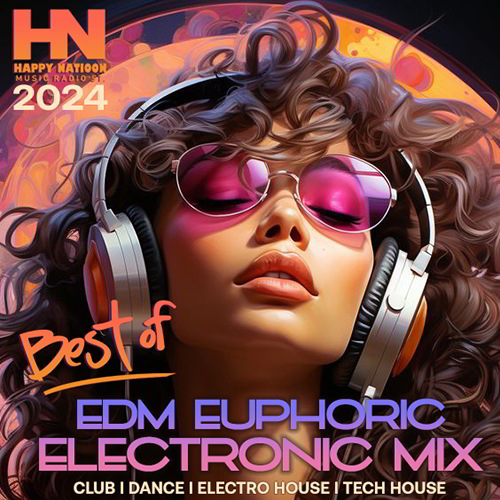 VA - Best Of EDM Euphoric Mix 2024