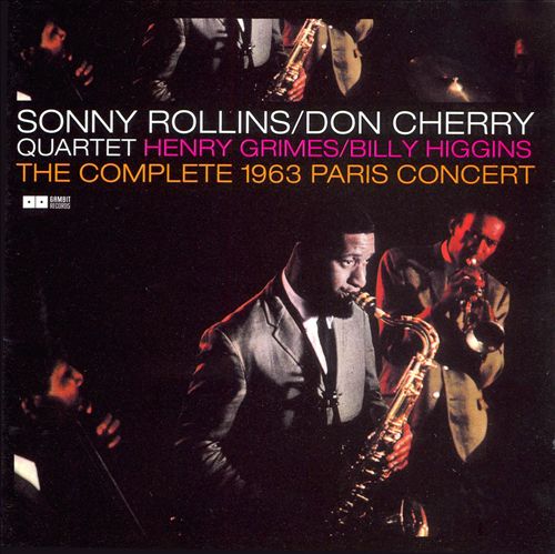 Sonny Rollins & Don Cherry Quartet The Complete 1963 Paris Concert