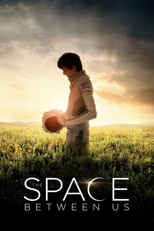 The Space Between Us 2017 1080p BluRay DTS-HD MA7 1 x264-iFT