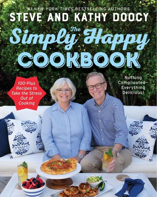 Steve and Kathy Doocy - The Simply Happy in a Hurry Cookbook
