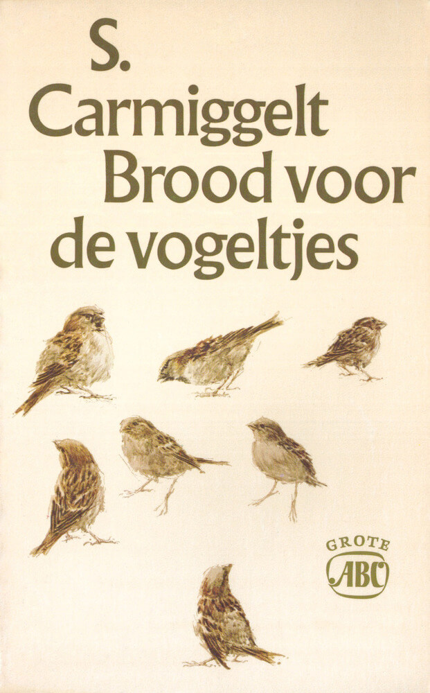 Simon Carmiggelt - Brood voor de vogeltjes
