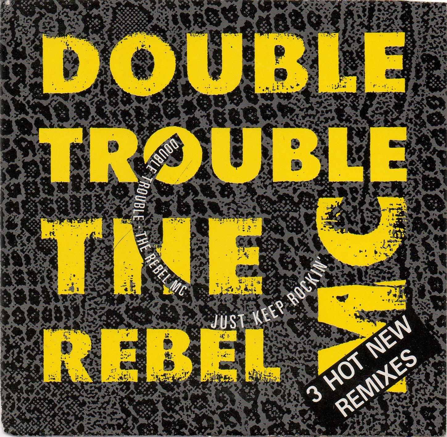 Double Trouble & The Rebel Mc - Just Keep Rockin' (Cds)(1989)