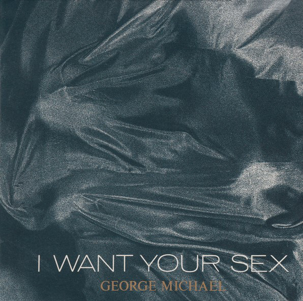 George Michael - I Want Your Sex (1987) [CDM]