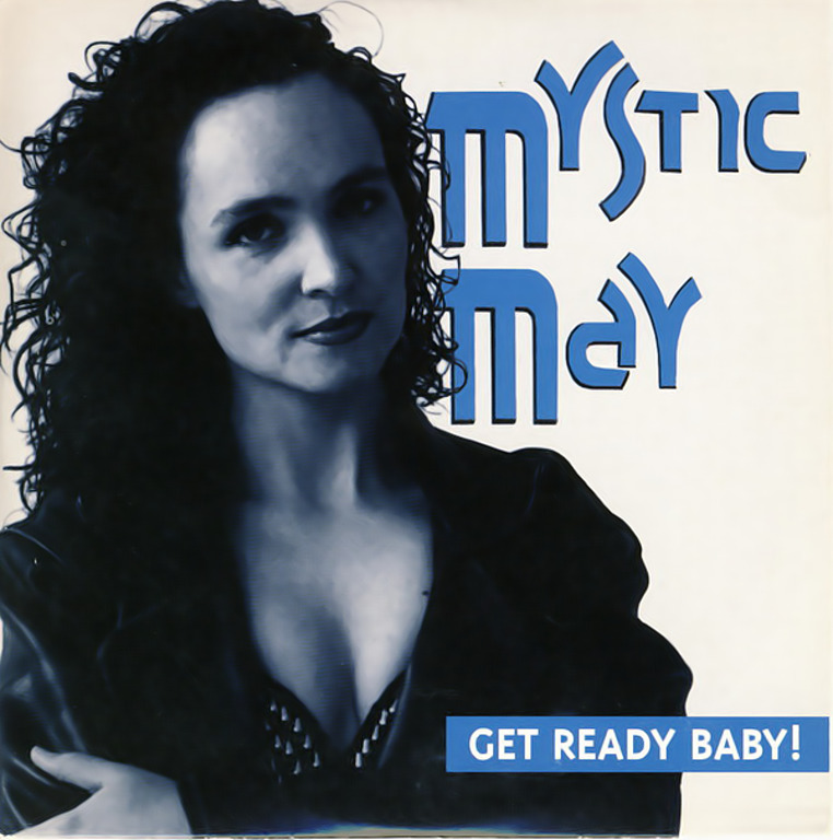 Mystic May - Get Ready Baby! (CD, Single) Columbia - COL 663396 1 (Austria - 1996) FLAC