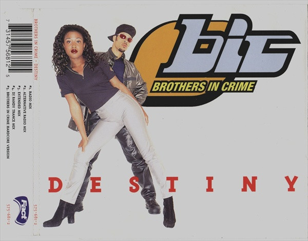 Brothers In Crime - Destiny (Maxi-CD) Fact 1996 - Netherlands