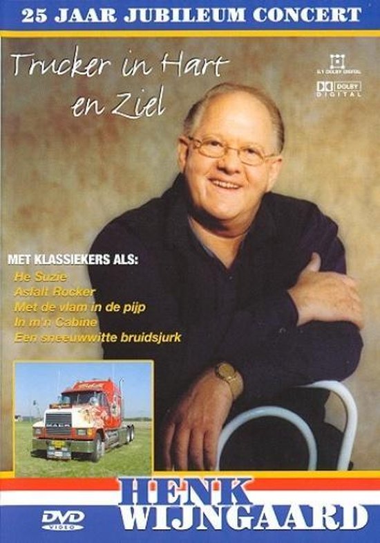 Henk Wijngaard - Trucker In Hart en Ziel