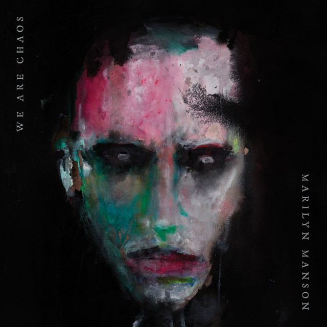 Marilyn Manson -3x We Are Chaos (2020) (2x @320 + flac) + 25 x [EP]