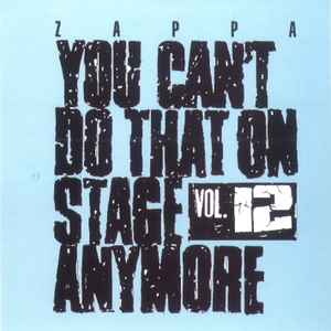 Frank Zappa - You Can't Do That On Stage Anymore vol. 12 (jawel)