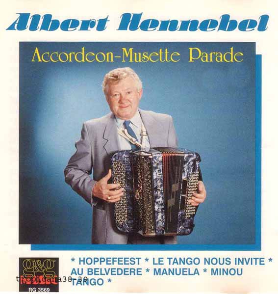Albert Hennebel - Accordeon Musette Parade
