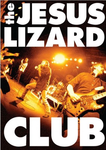 The Jesus Lizard - Club (2009) (DVD5+ Bonus MP3 CD)