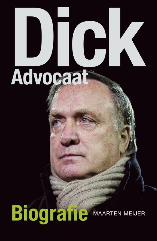 Dick Advocaat - Maarten Meijer