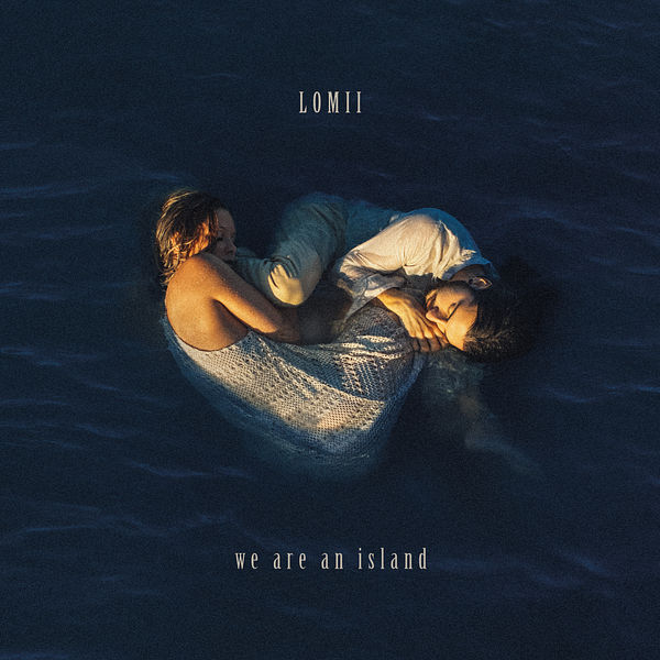 LOMII – 2022 - We Are an Island
