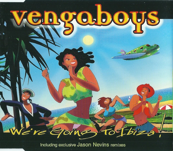 Vengaboys - We're Going To Ibiza! (1999) [CDM]