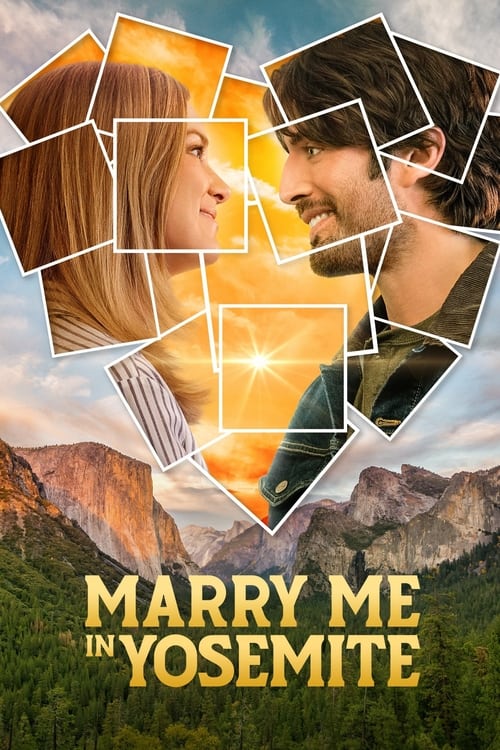Marry Me In Yosemite - 2022 (720p) - Hallmark