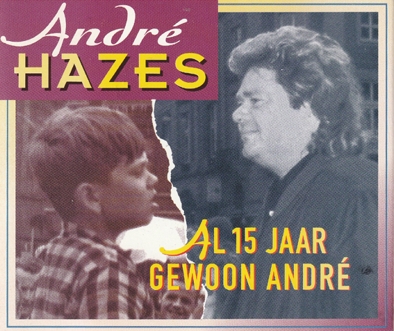 Andre Hazes - Al 15 Jaar Gewoon Andre - 2 Cd's