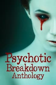 Psychotic Breakdown Anthology 2022 1080p WEBRip-LAMA