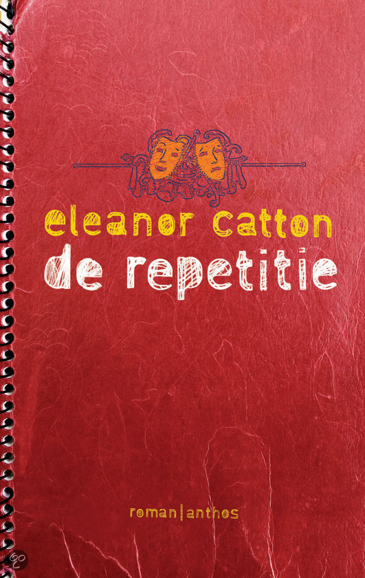 Eleanor Catton - De repetitie