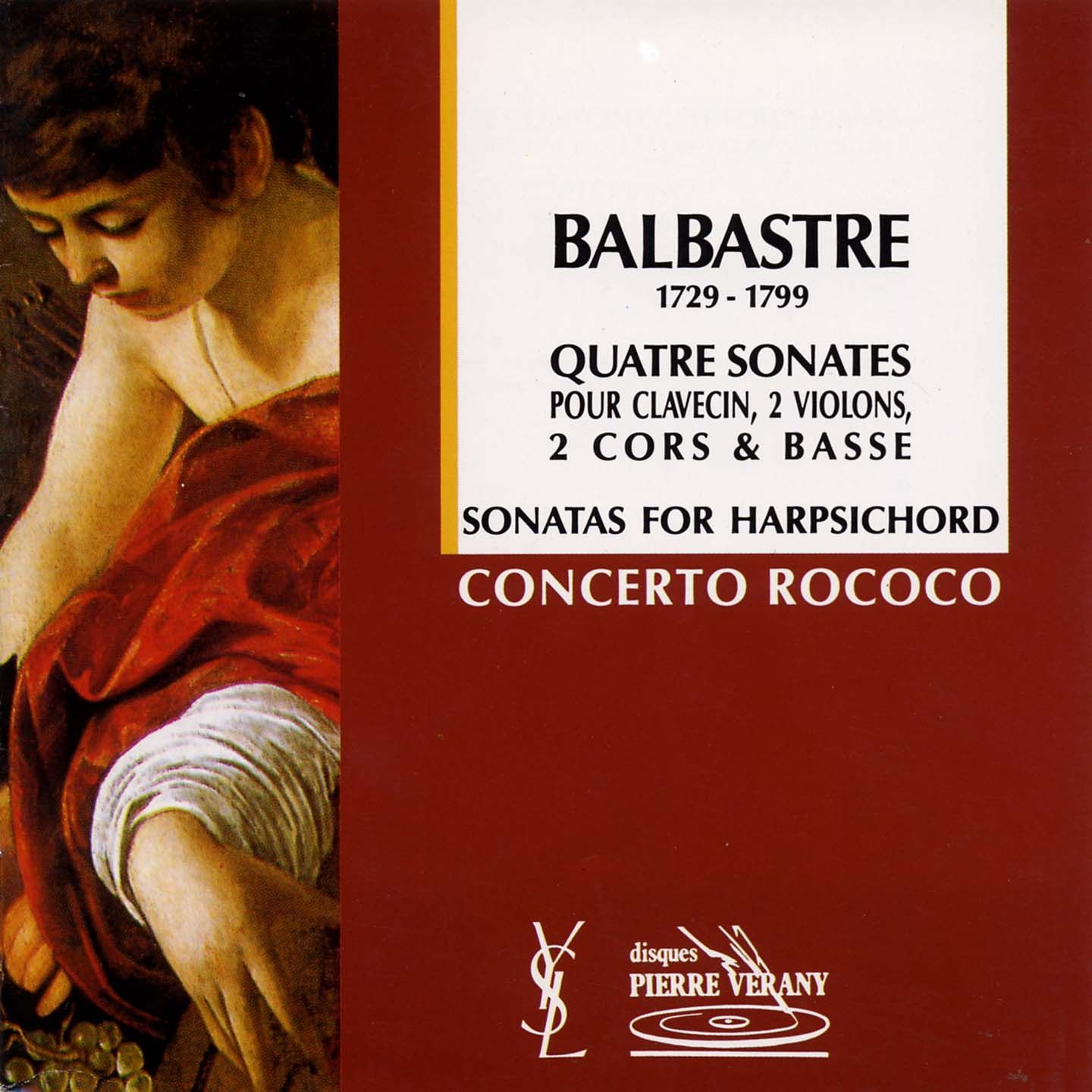 Balbastre - Quatre sonates pour clavecin, 2 violons, 2 cors & basse - Le Concerto Rococo