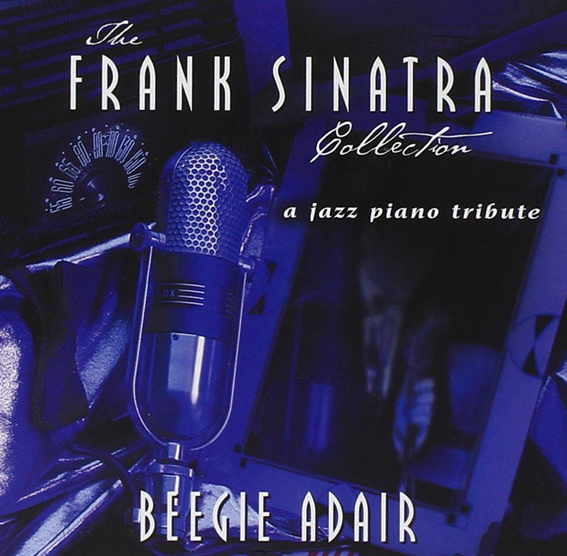 Beegie Adair Trio - The Frank Sinatra Collection
