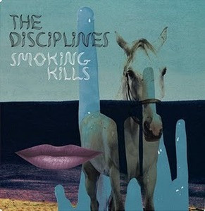 The Disciplines - Smoking Kills (2009)