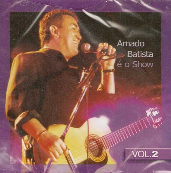 Amado Batista - E O Show - Vol.2