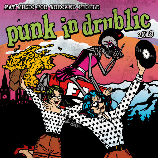 VA - Fat Music for Wrecked People- Punk in Drublic (2019) (mp3@320)