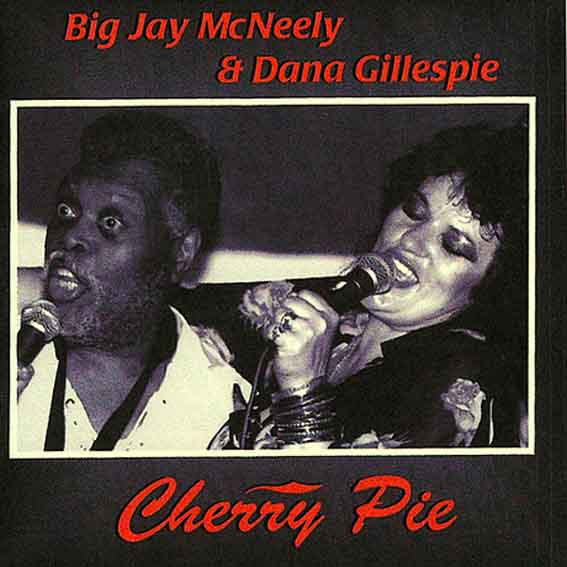 Dana Gillespie & Big Jay McNeely - Cherry Pie