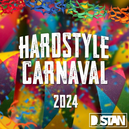 DJStan- Hardstyle Carnaval 2024 Stampwage Mixtape XQlusive Holland