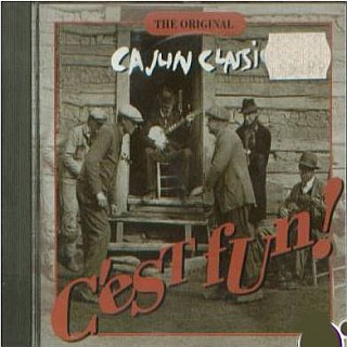 Cajun Calssics - C'est Fun