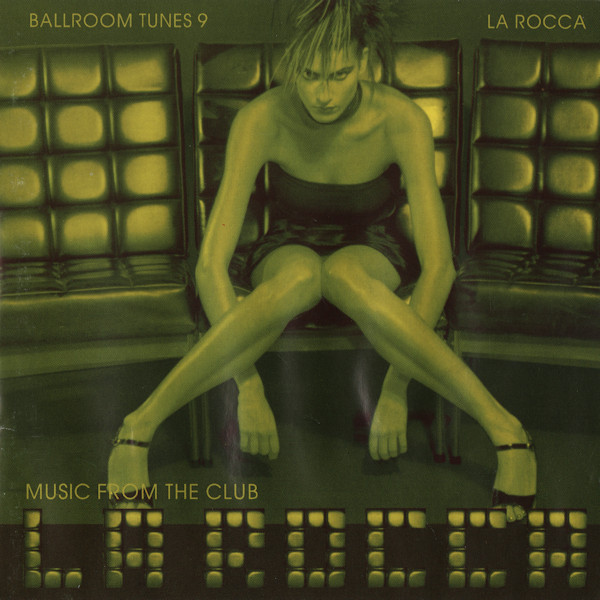 Ballroom Tunes - Music From The Club La Rocca deel 9-10-11