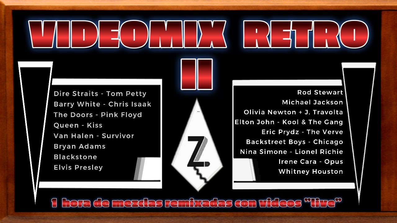 RETRO 2 classics 70 80 90 (ZarD) Mixen - Mixen - Megamix Rock Pop - Enganchados Dance