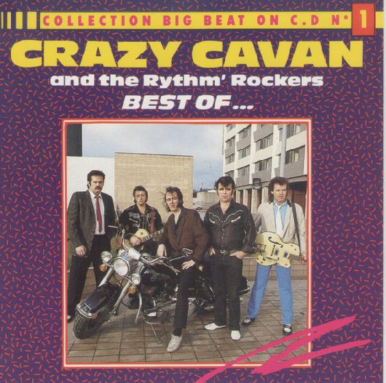 Crazy Cavan And The Rhythm Rockers - The Best Of