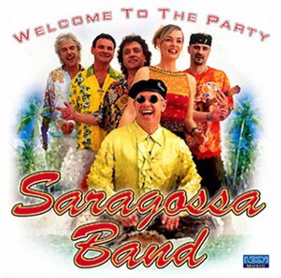 Saragossa Band - Welcome To The Party