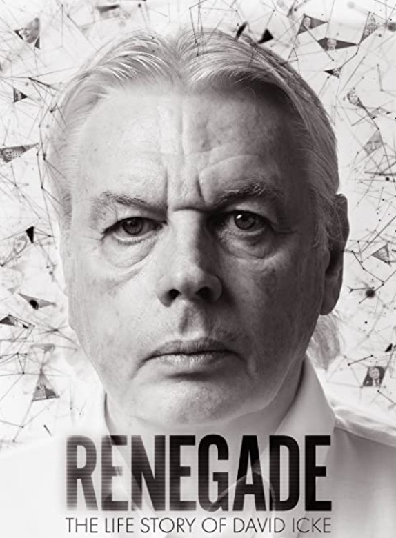 Renegade-the life story of david icke (2019)