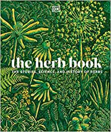 DK Publishing - The Herb Book- The Stories, Science, and History of Herbs (epub)