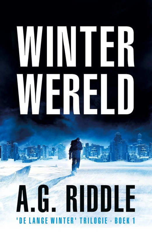 A.G. Riddle - De Lange Winter 1 Winterwereld