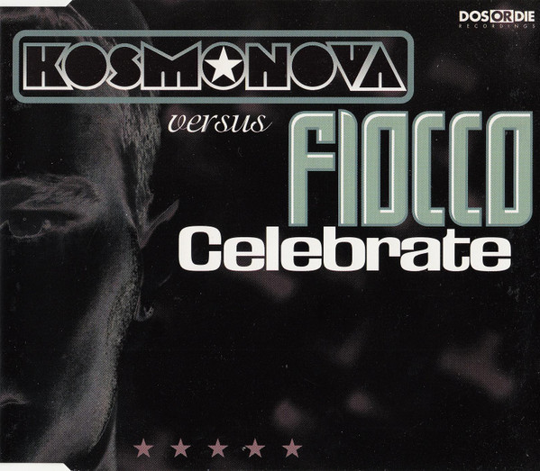 Kosmonova versus Fiocco - Celebrate (1998) [CDM]
