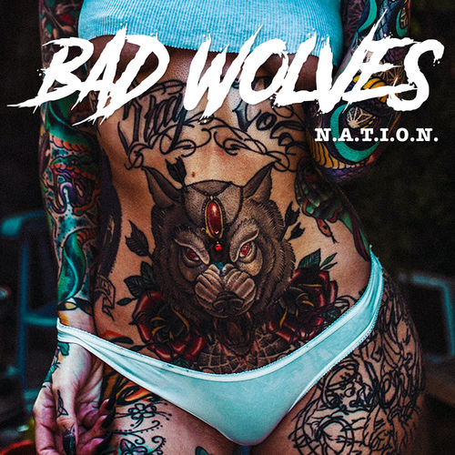 [Alt Metal] Bad Wolves - N A T I O N  (2019)