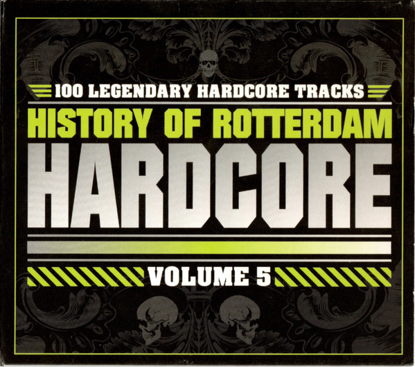 History Of Rotterdam Hardcore 1 -5 (1998-2011)