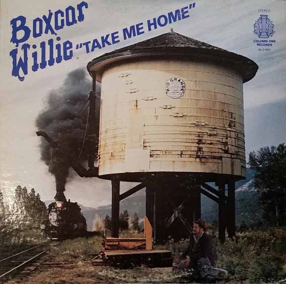 Boxcar Willie - Take Me Home