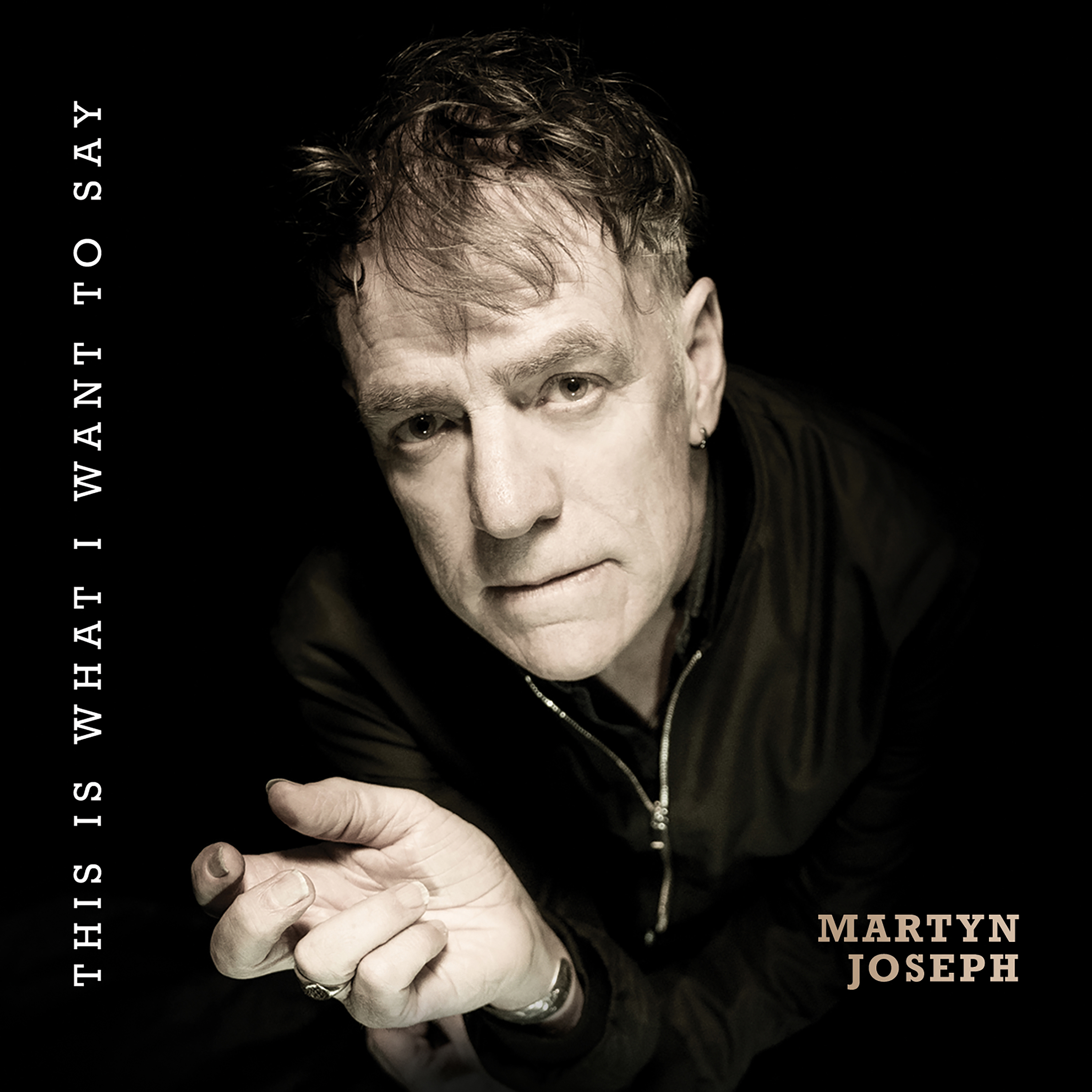 Martyn Joseph - 2024 - This Is What I Want To Say