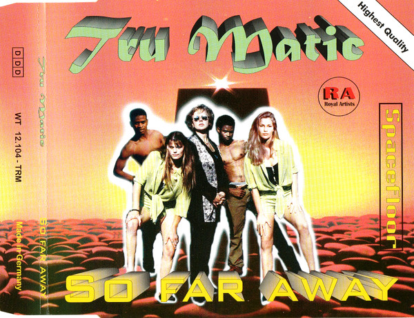 Tru Matic - So Far Away - (Maxi-CD) 1997 - Germany