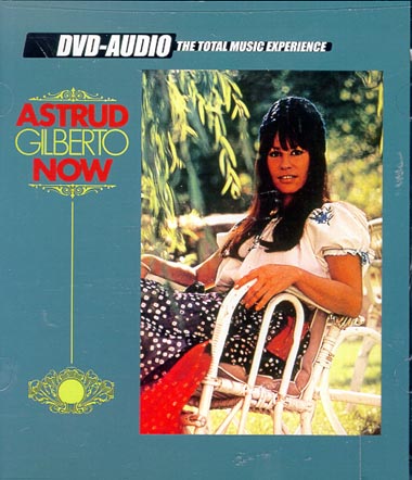 Astrud Gilberto - Now (1972) [DVDA 5.1]