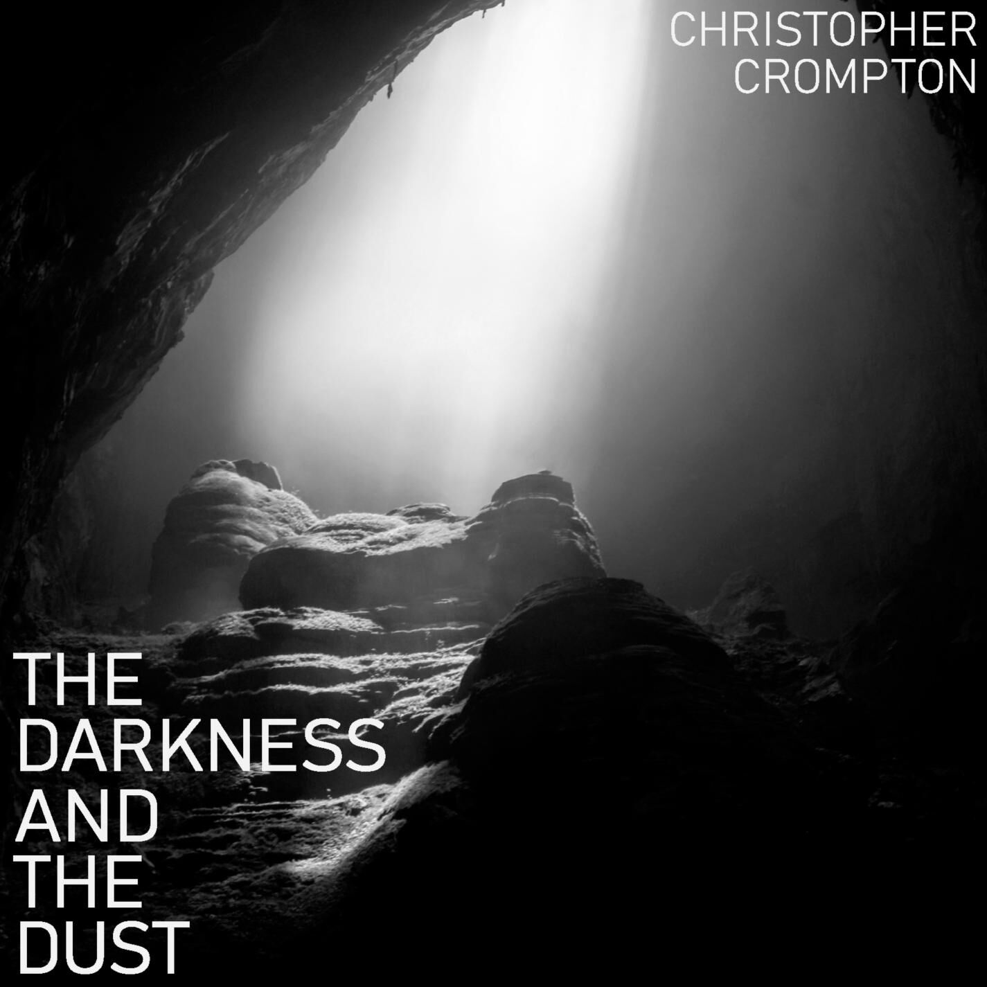 Christopher Crompton - 2023 - The Darkness and the Dust