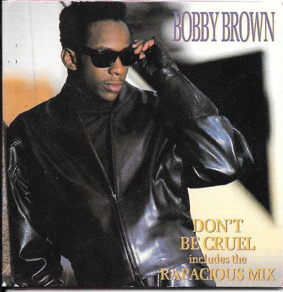 Bobby Brown - Don't Be Cruel (1988) [3''CDM]