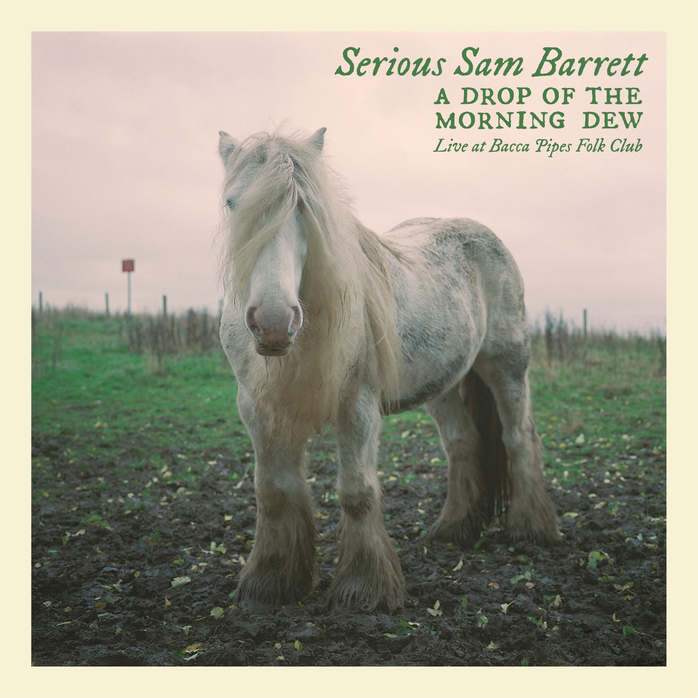 Serious Sam Barrett - 2024 - A Drop of the Morning Dew (Live)