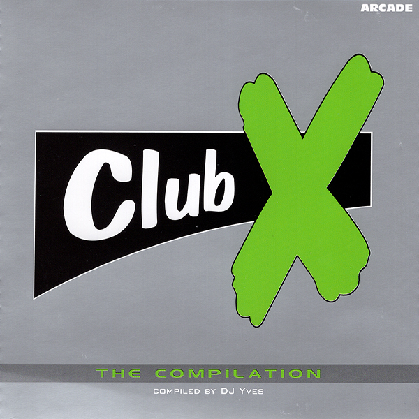 Club X (The Compilation) (2Cd)(1996) [Arcade]