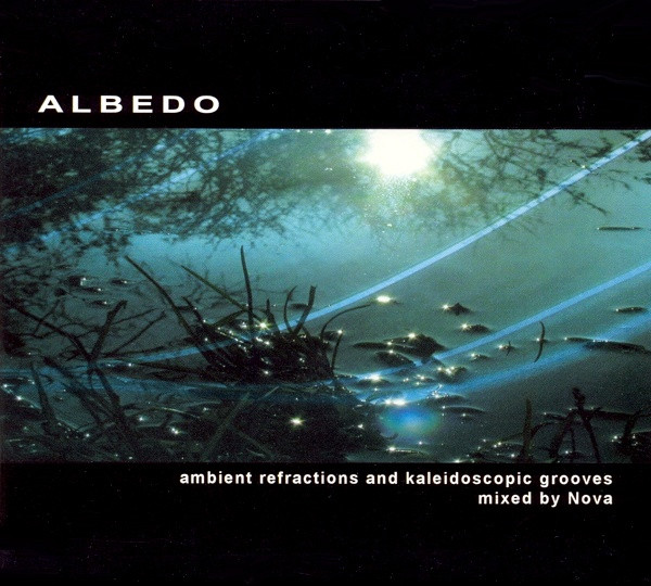 NOVA - Albedo (Ambient Refractions and Kaleidoscopic Groove)