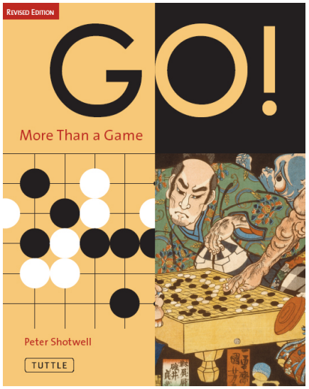 Peter Shotwell - Go!- More Than a Game, Revised Edition