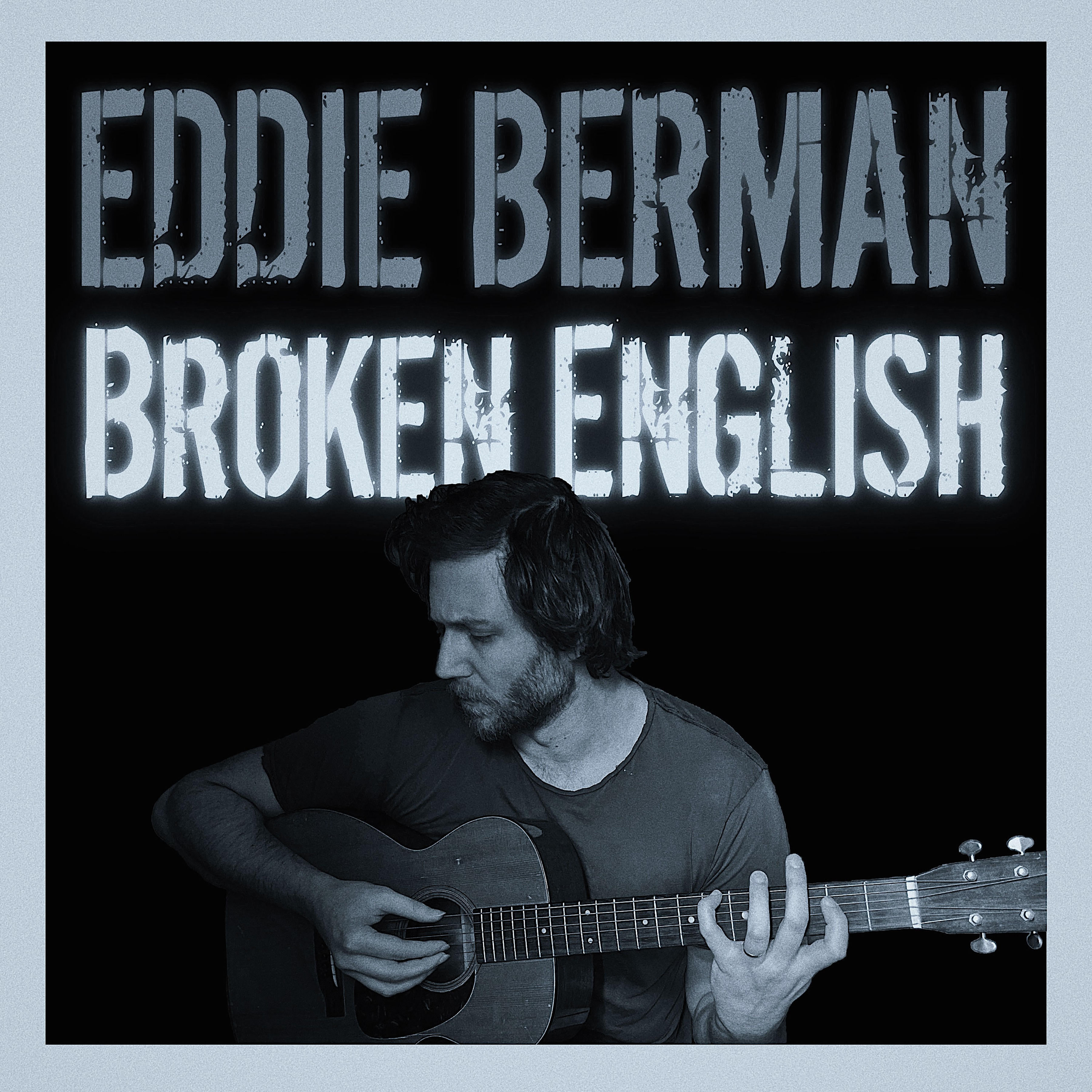 Eddie Berman - 2022 - Broken English (24-48)
